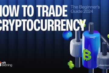 How to Trade Cryptocurrency? The Beginner’s Guide