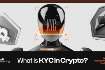 What is KYC in Crypto and Why Do Crypto Exchanges Need KYC?