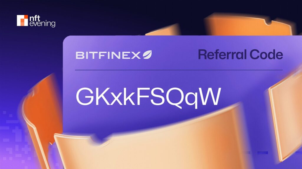 Bitfinex Referral Code 2025: GKxkFSQqW